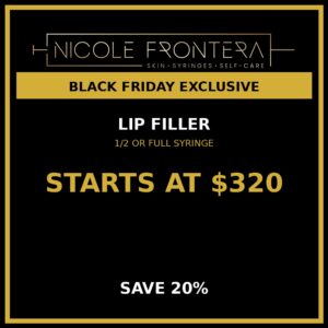 Lip Filler - Save 20%! Starting at $320 - Black Friday Special