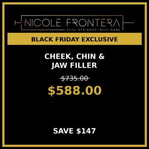 Cheek, Chin & Jaw Filler - $588 (Save $147!) - Black Friday Special